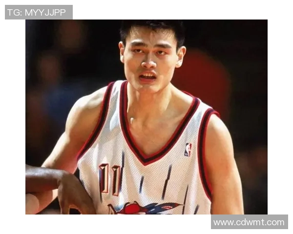 姚明当年在NBA选秀中的排名及其对中国篮球的影响分析